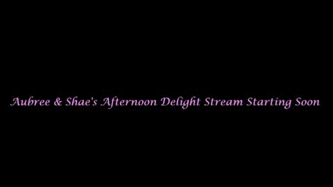 Aubree  Shae online show from July 2026 08:55:01 PM